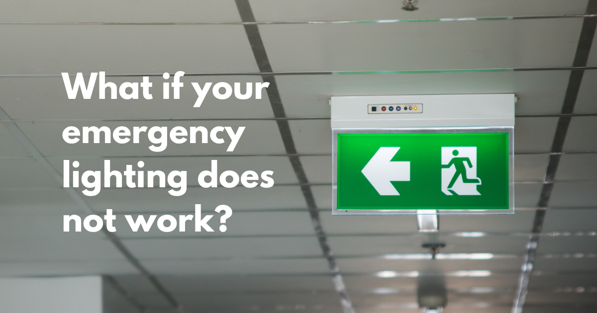 Blog of What do you do if your Emergency Lighting doesn't work?
